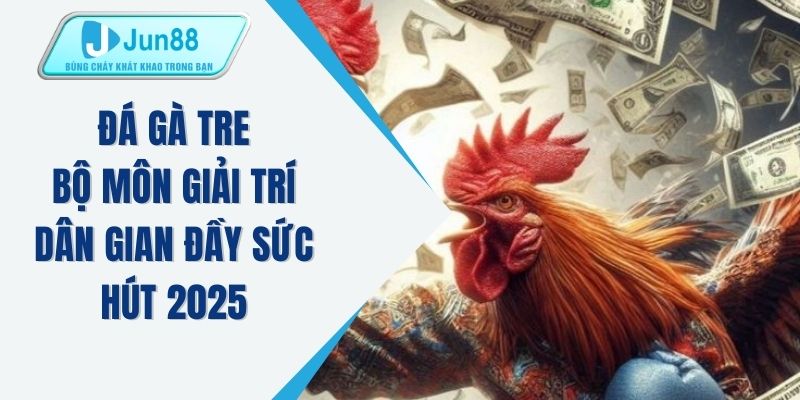Đá gà tre